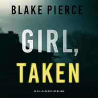 Girl, Taken by Pierce, Blake